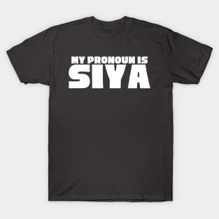 "My Pronoun Is SIYA" T-Shirt